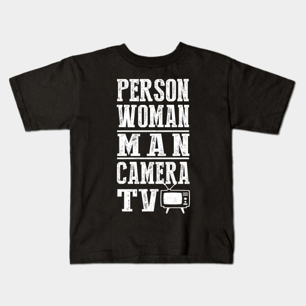 Person Woman Man Camera TV Cognitive Test Shirt Trump Words Kids T-Shirt by igybcrew